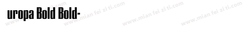 Europa Bold Bold字体转换